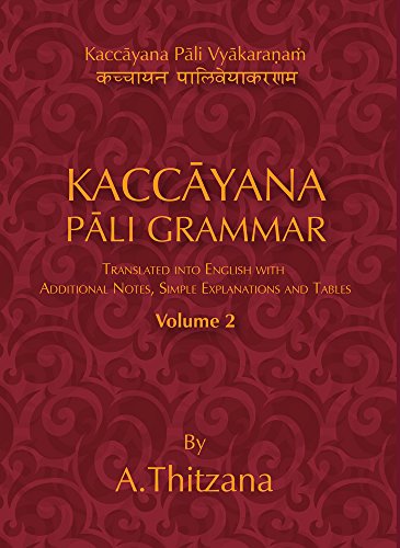 Kaccayana Pali Grammar Vol 2 A Thitzana Editor