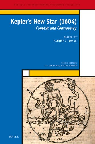 Keplers New Star 1604 Context And Controversy Illustrated Patrick J Boner