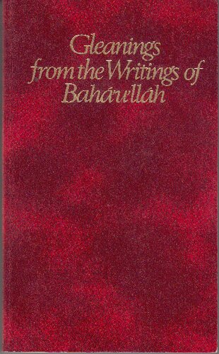 Gleanings From The Writings Of Bahaullah Bahaullah