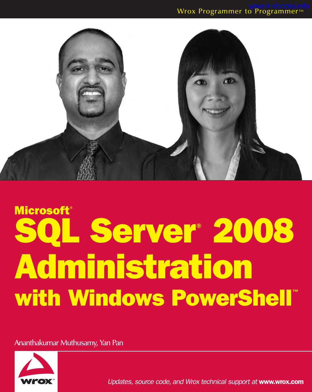 Microsoft Sql Server 2008 Administration With Windows Powershell 1st Edition Ananthakumar Muthusamy Yan Pan