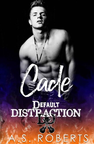 Cade Default Distraction Book 3 A S Roberts