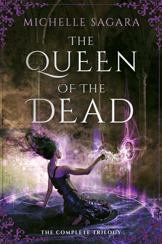 The Queen Of The Dead The Complete Trilogy Michelle Sagara