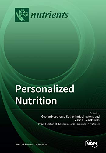 Personalized Nutrition Illustrated George Moschonis Editor