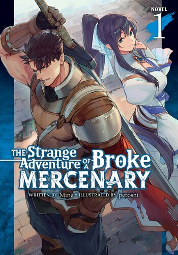 The Strange Adventure Of A Broke Mercenary Vol 1 Mine Peroshi Ill