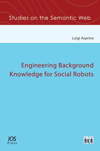 Engineering Background Knowledge For Social Robots Luigi Asprino