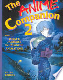 The Anime Companion 2 More Whats Japanese In Japanese Animation Poitras
