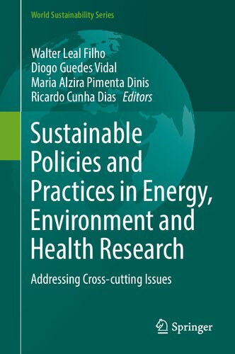 Sustainable Policies And Practices In Energy Environment And Health Research Addressing Crosscutting Issues Filho Walter Leal