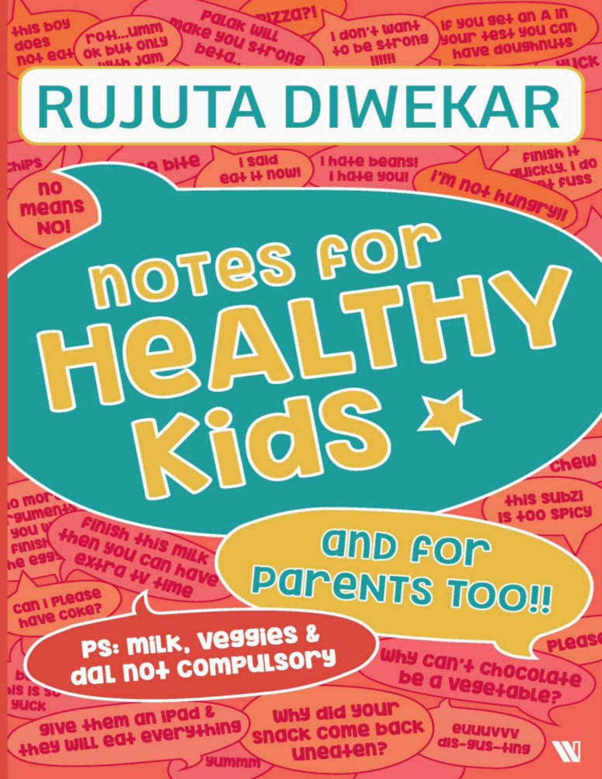 Notes For Healthy Kids Rujuta Diwekar