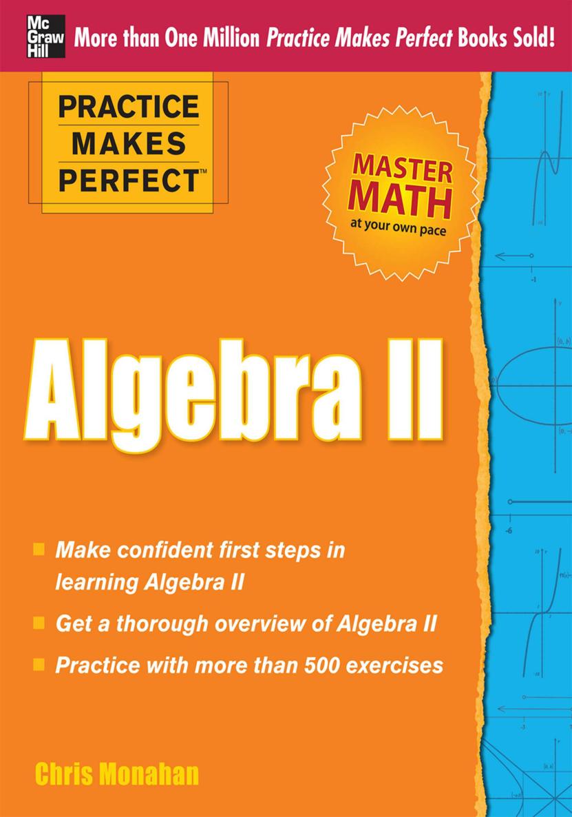 Practice Makes Perfect Algebra Ii 1st Edition Monahan Christopher