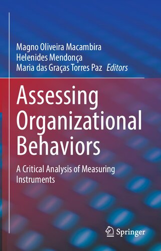 Assessing Organizational Behaviors A Critical Analysis Of Measuring Instruments Magno Oliveira Macambira