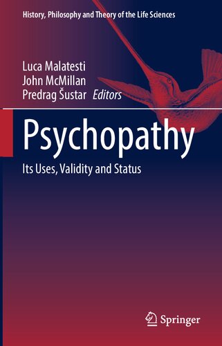 Psychopathy Its Uses Validity And Status Luca Malatesti John Mcmillan