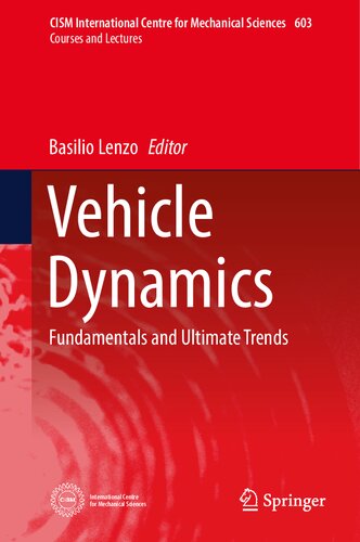 Vehicle Dynamics Fundamentals And Ultimate Trends Basilio Lenzo