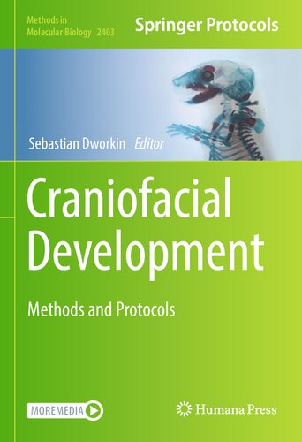 Craniofacial Development Methods And Protocols Sebastian Dworkin