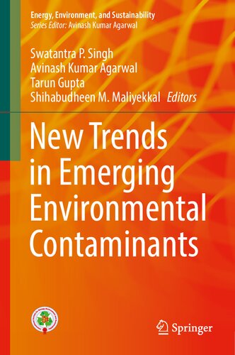 New Trends In Emerging Environmental Contaminants Swatantra P Singh