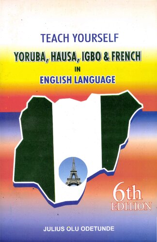 Teach Yourself Yoruba Hausa Igbo French In English Language 6th Edition Julius Olu Odetunde