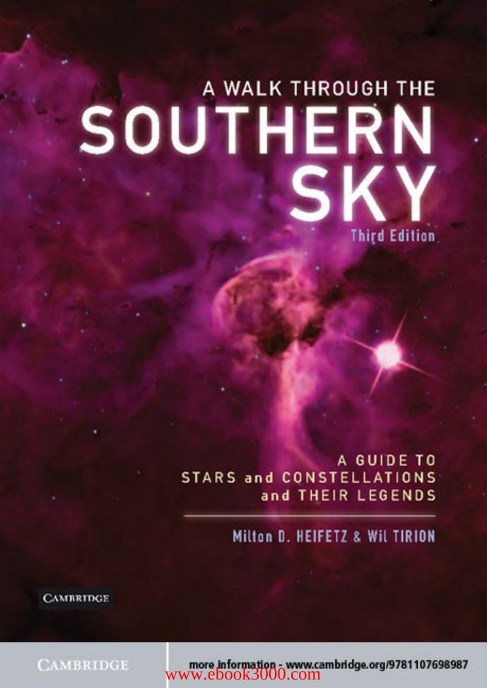A Walk Through The Southern Sky Milton D Heifetz Wil Tirion