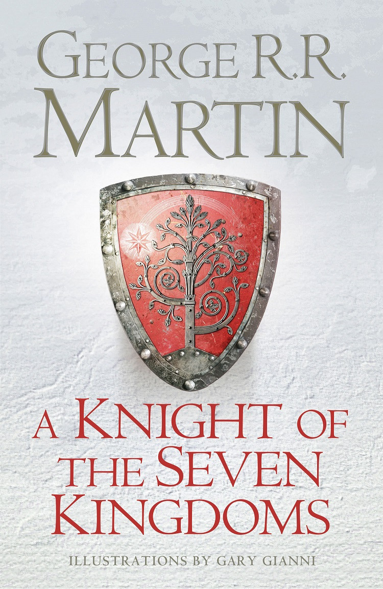 A Knight Of The Seven Kingdoms George Rr Martin