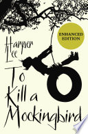 To Kill A Mockingbird Enhanced Edition Harper Lee