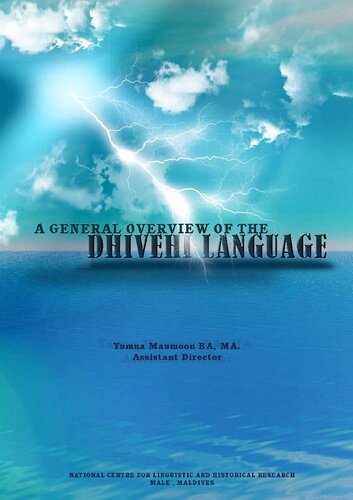 A General Overview Of The Dhivehi Language Yumna Maumoon