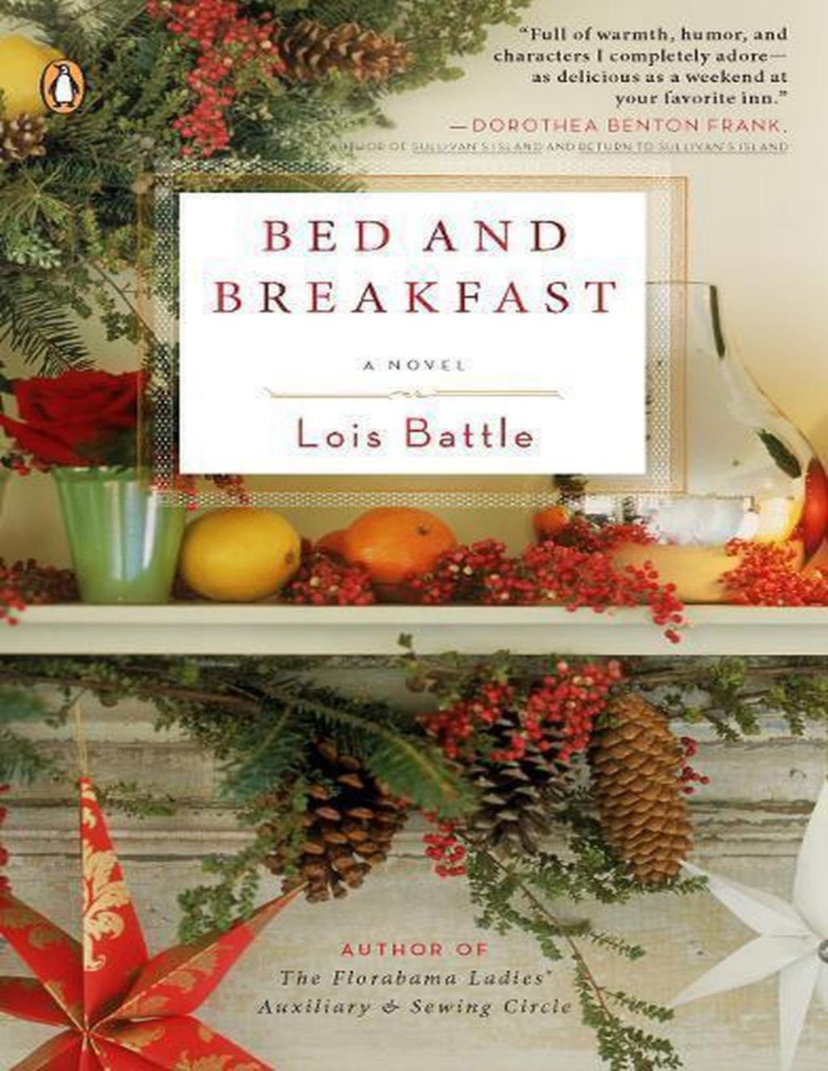 Bed Breakfast A Novel Lois Battle