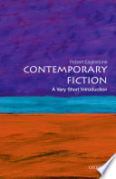 Contemporary Fiction A Very Short Introduction Illustrated Eaglestone