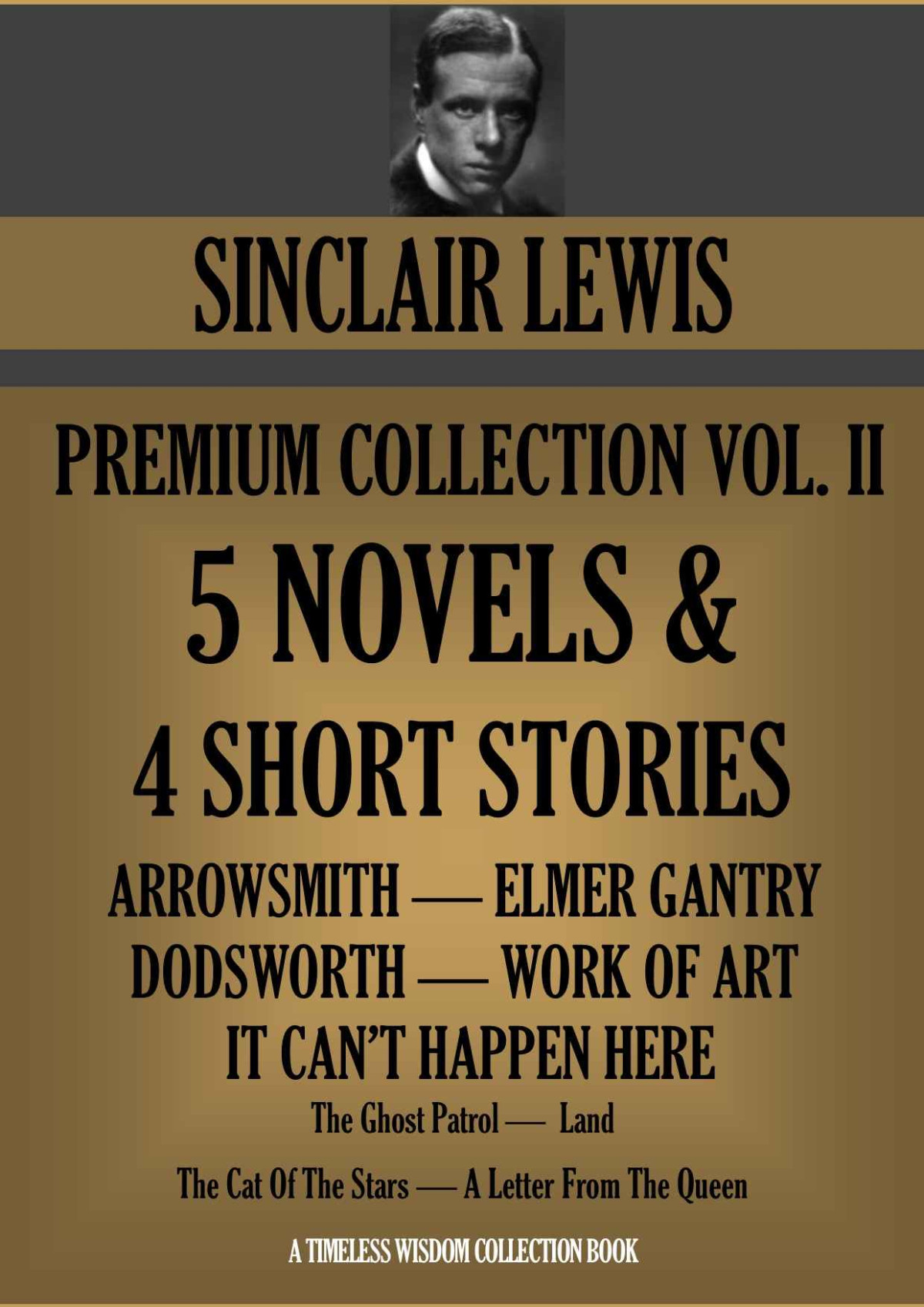 Sinclair Lewis Premium Collection Vol Ii 5 Novels 4 Short Stories Book 1281 Sinclair Lewis