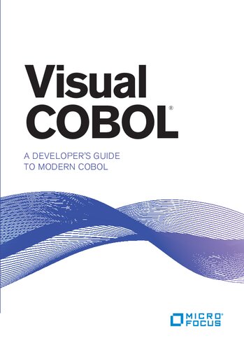 Visual Cobol A Developers Guide To Modern Cobol 1st Edition Paul Kelly
