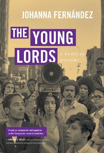The Young Lords A Radical History Johanna Fernndez