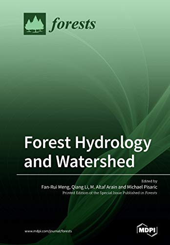 Forest Hydrology And Watershed Illustrated Fanrui Meng Qiang Li