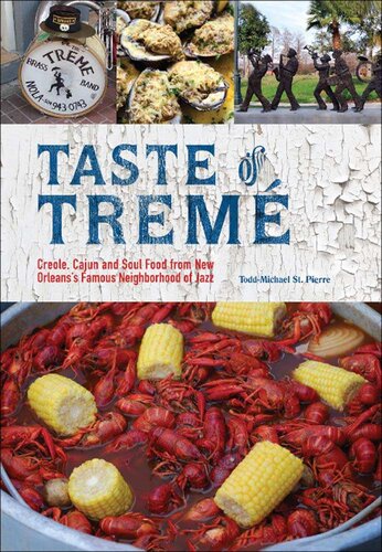Taste Of Trem Creole Cajun And Soul Food From New Orleans Famous Neighborhood Of Jazz Toddmichael St Pierre