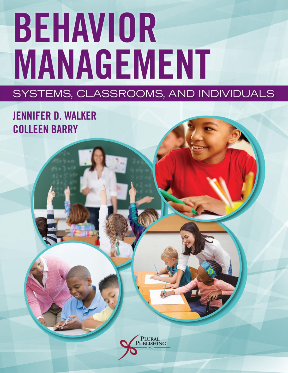 Behavior Management Systems Classrooms And Individuals 4th Edition Jennifer D Walker