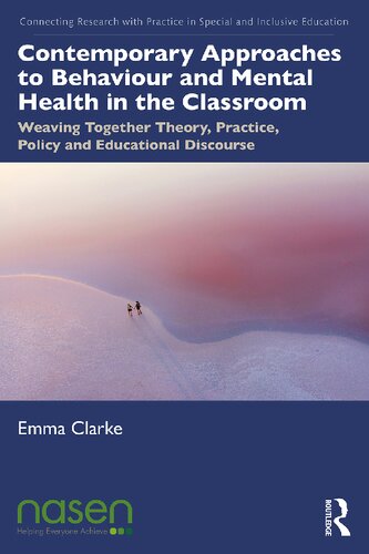 Contemporary Approaches To Behaviour And Mental Health In The Classroom 1st Edition Clarke
