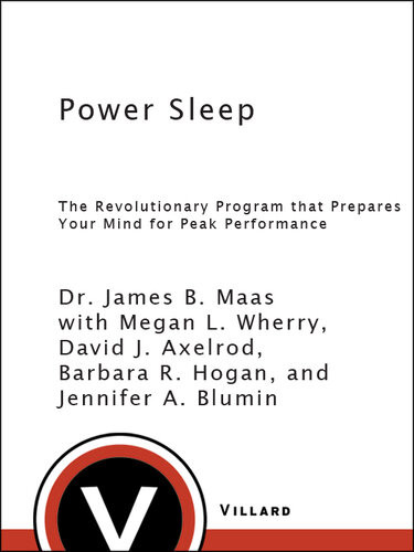 Power Sleep The Revolutionary Program That Prepares Your Mind For Peak Performance James B Maas