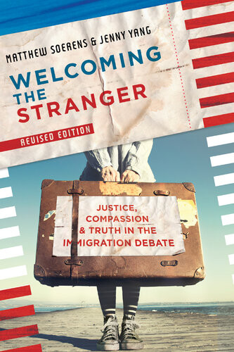Welcoming The Stranger Revised Matthew Soerens Jenny Yang