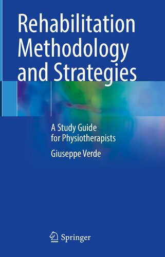 Rehabilitation Methodology And Strategies A Study Guide For Physiotherapists Giuseppe Verde