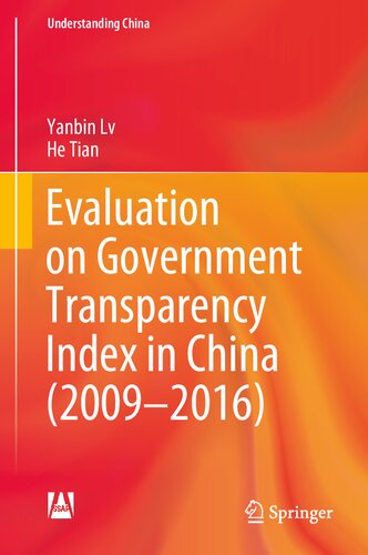 Evaluation On Government Transparency Index In China 20092016 Yanbin Lv