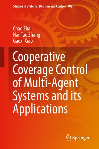 Cooperative Coverage Control Of Multiagent Systems And Its Applications Chao Zhai