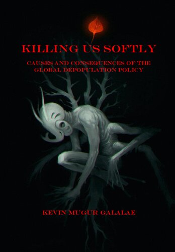Killing Us Softly 1st Edition Kevin Mugur Galalae