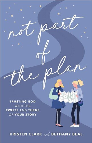 Not Part Of The Plan Kristen Clark Bethany Beal
