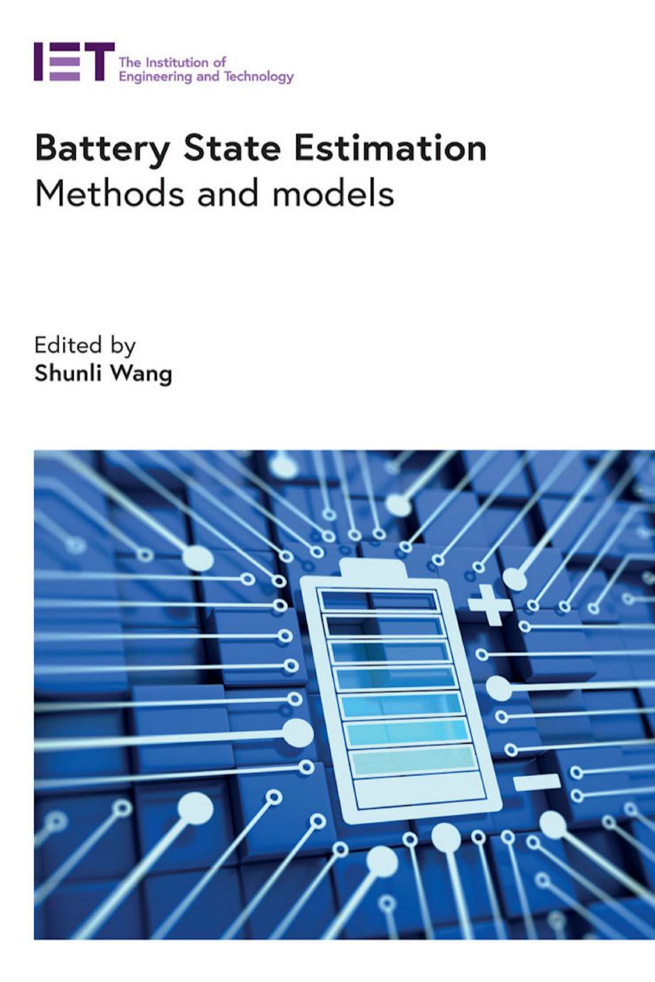 Battery State Estimation Methods And Models Energy Engineering Shunli Wang Editor