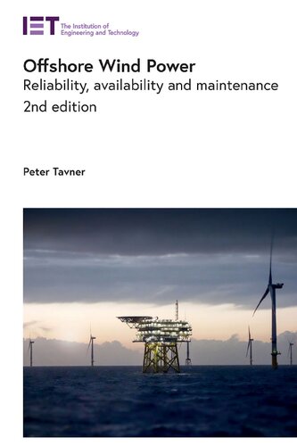 Offshore Wind Power Reliability Availability And Maintenance Energy Engineering 2nd Edition 2nd Edition Tavner