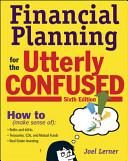 Financial Planning For The Utterly Confused 6th Edition Lerner