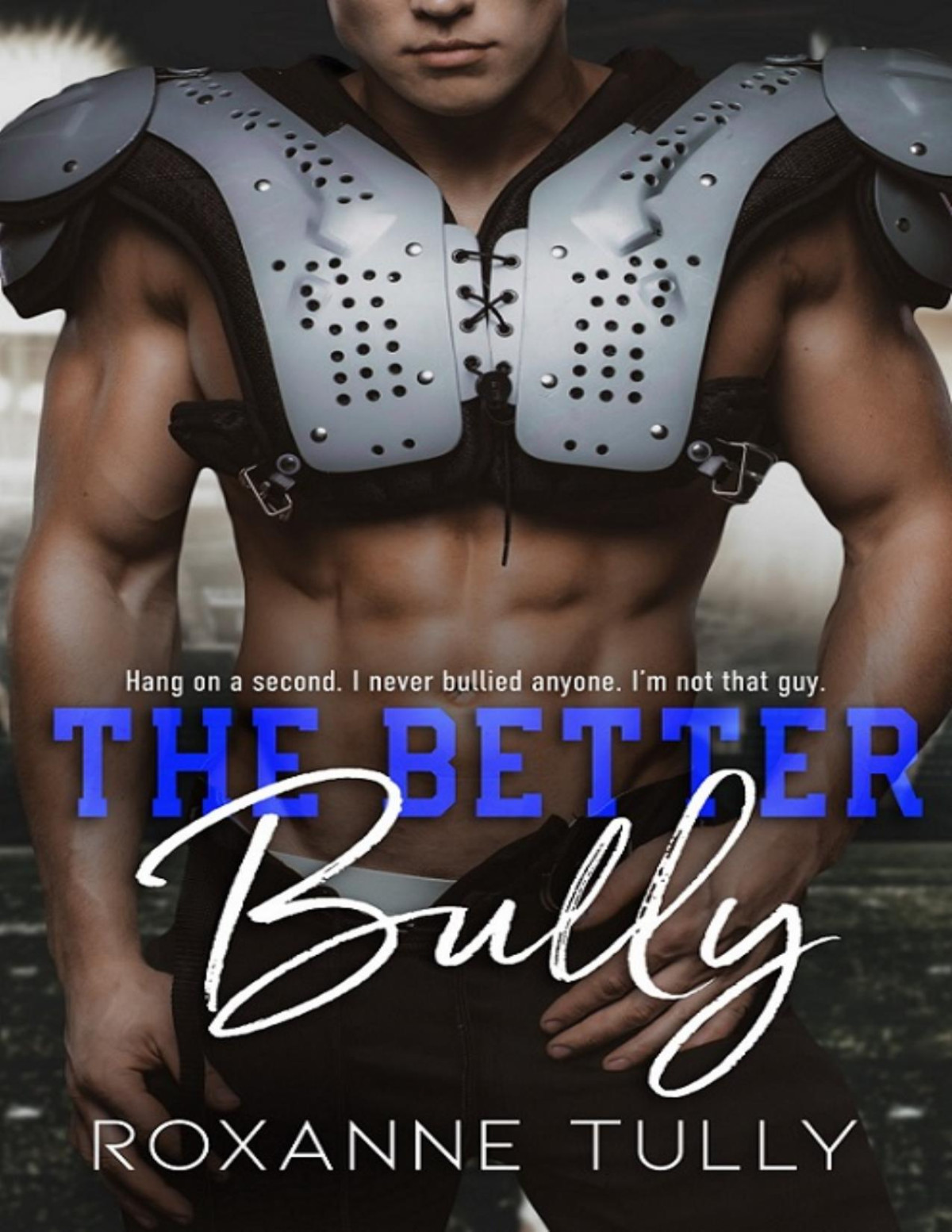 The Better Bully Roxanne Tully