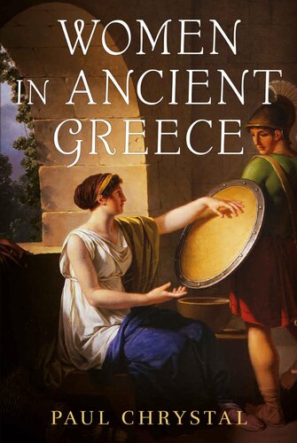 Women In Ancient Greece Paul Chrystal