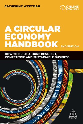 A Circular Economy Handbook How To Build A More Resilient Competitive And Sustainable Business 2nd Edition 2nd Edition Weetman