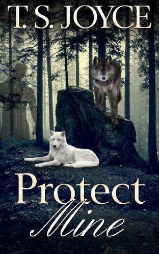 Protect Mine Becoming The Wolf Book 3 T S Joyce