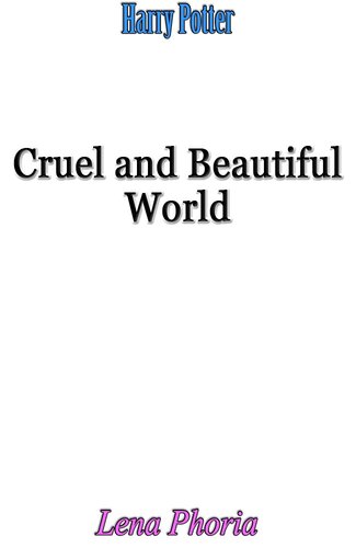 Cruel And Beautiful World Lena Phoria