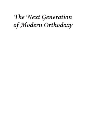 The Next Generation Of Modern Orthodoxy Orthodox Forum Series Shmuel Hain