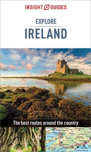 Insight Guides Explore Ireland 3rd Edition Insight Guides