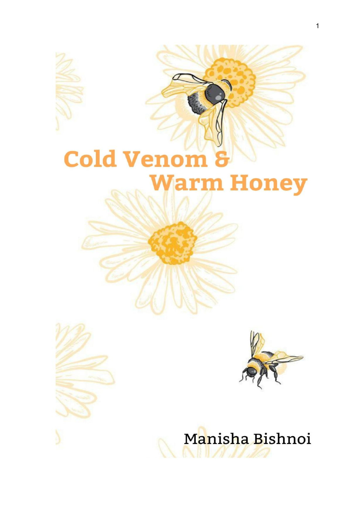 Cold Venom Warm Honey Manisha Bishnoi